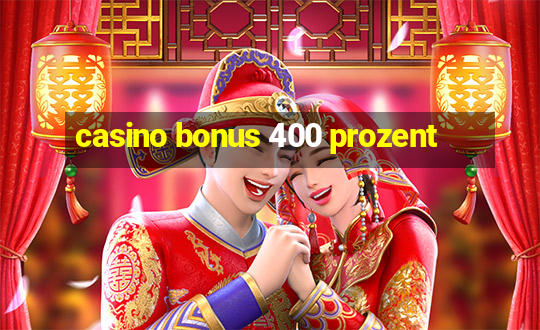 casino bonus 400 prozent