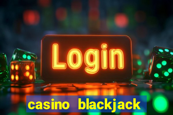 casino blackjack online games