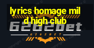 lyrics homage mild high club