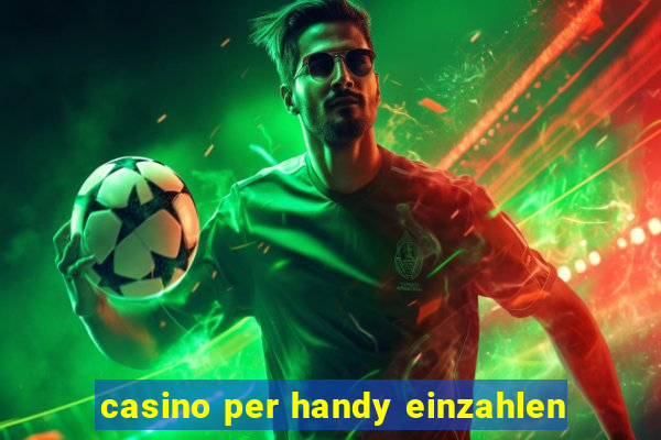 casino per handy einzahlen