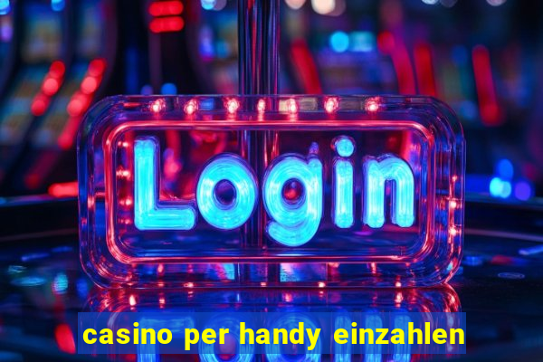 casino per handy einzahlen