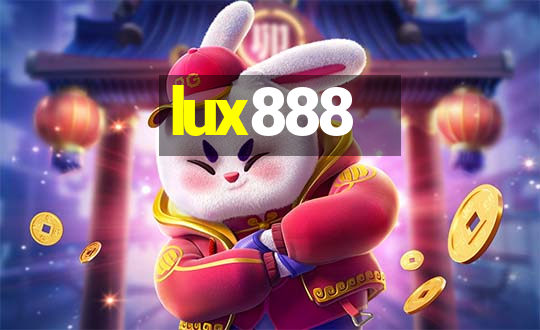 lux888