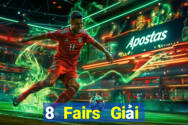 8 Fairs Giải trí Việt nam