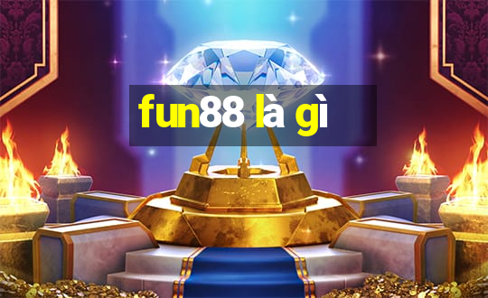 fun88 là gì