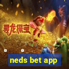 neds bet app