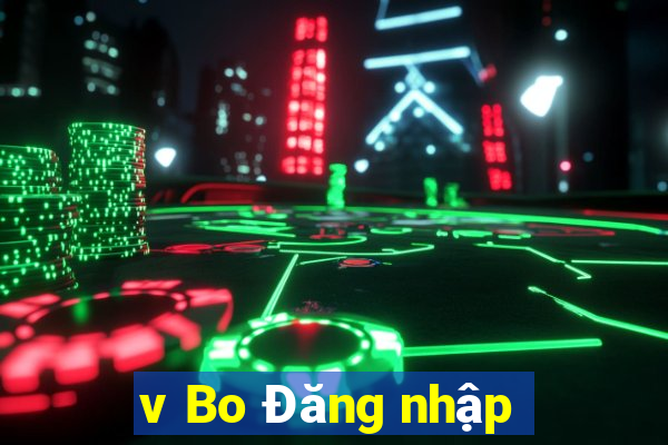 v Bo Đăng nhập