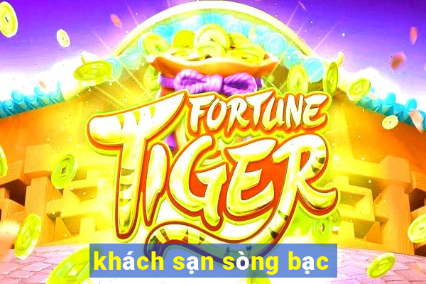 khách sạn sòng bạc