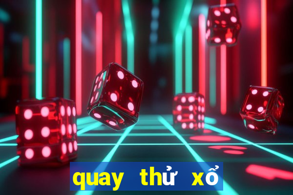 quay thử xổ số an giang bình thuận