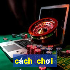 cách chơi baccarat thắng 100