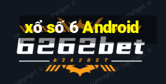 xổ số 6 Android