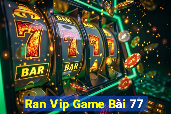 Ran Vip Game Bài 77