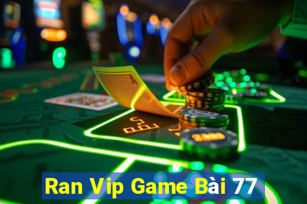 Ran Vip Game Bài 77