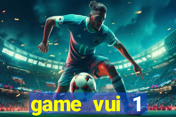 game vui 1 người miễn phí