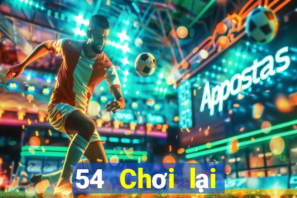 54 Chơi lại thể thao