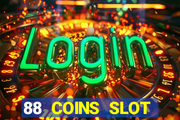 88 COINS SLOT MACHINECASINO W6(CASINO ONLINE)