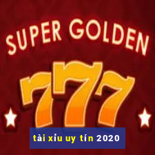 tài xỉu uy tín 2020