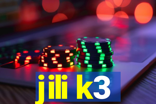 jili k3