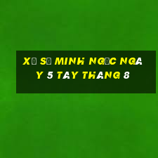 xổ số minh ngọc ngày 5 tây tháng 8