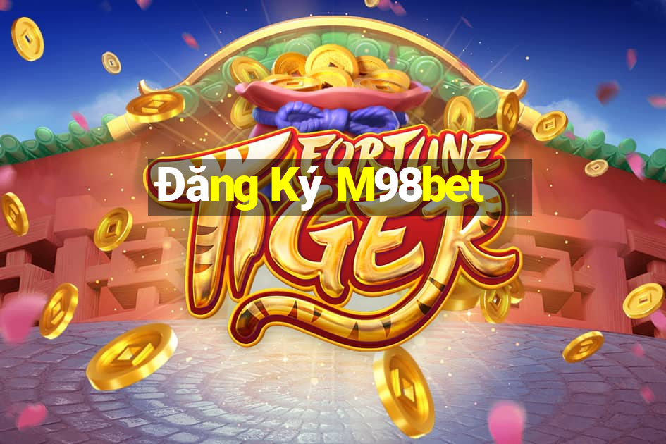 Đăng Ký M98bet