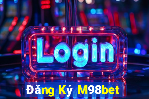 Đăng Ký M98bet