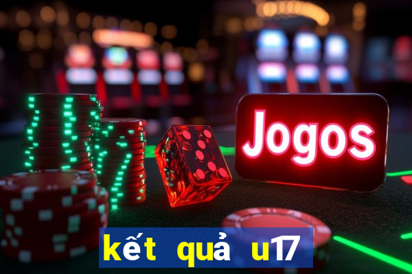 kết quả u17 châu á