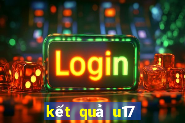 kết quả u17 châu á