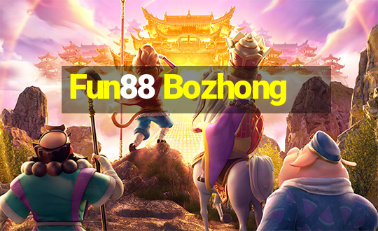 Fun88 Bozhong