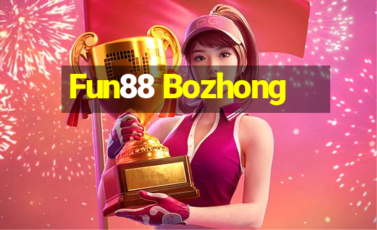 Fun88 Bozhong