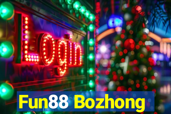 Fun88 Bozhong