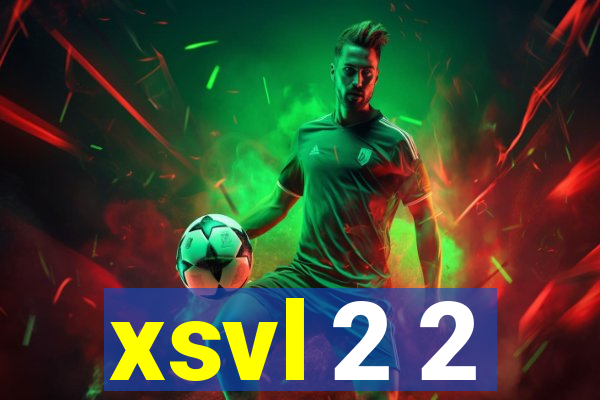 xsvl 2 2