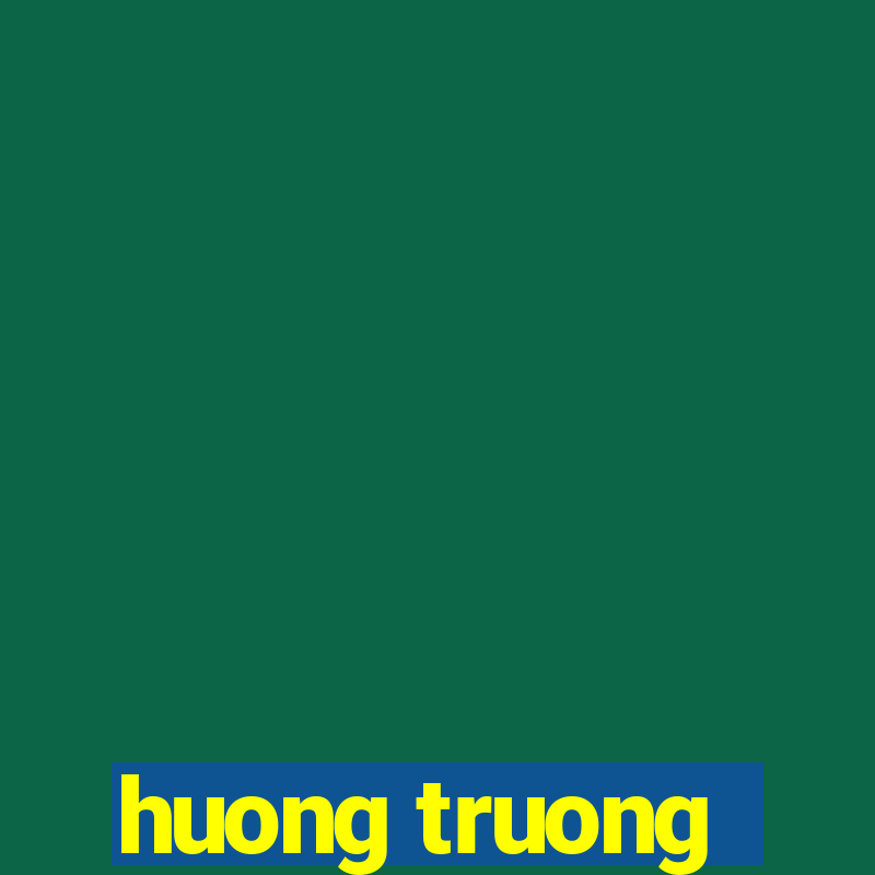 huong truong