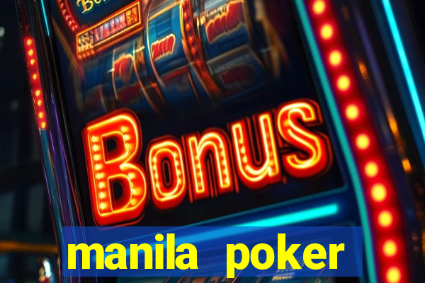 manila poker tournament 2022