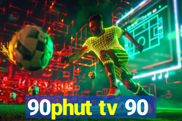 90phut tv 90