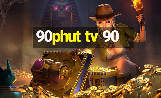 90phut tv 90