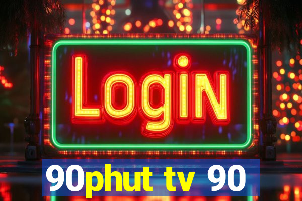 90phut tv 90