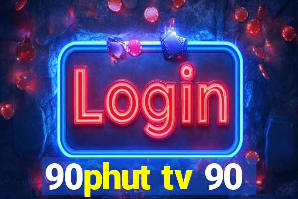 90phut tv 90