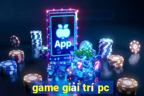 game giải trí pc