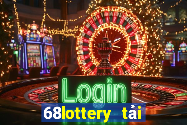 68lottery tải xuống app