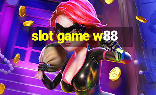 slot game w88