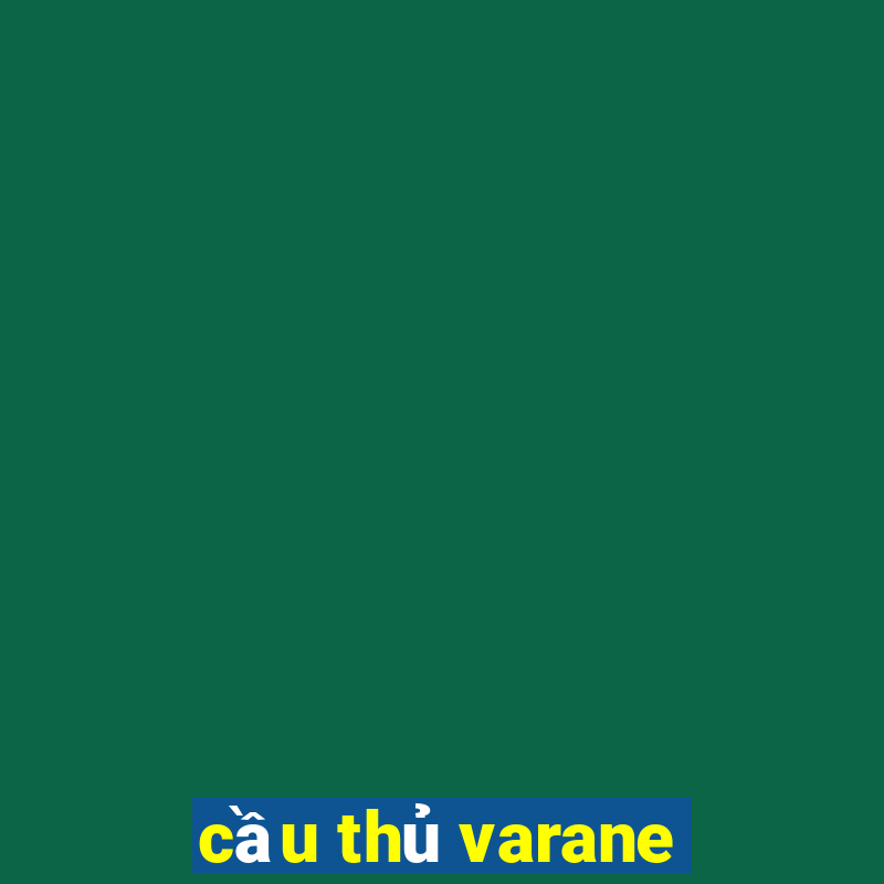 cầu thủ varane