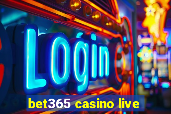 bet365 casino live