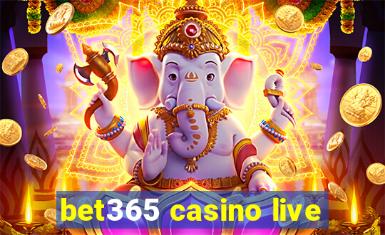 bet365 casino live