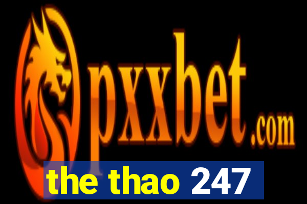 the thao 247