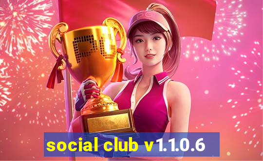 social club v1.1.0.6