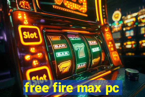 free fire max pc