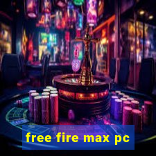 free fire max pc