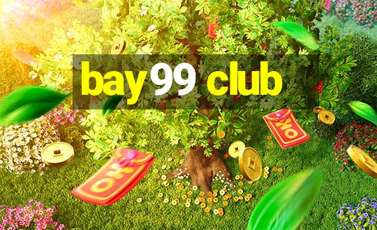 bay99 club