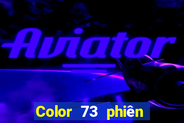 Color 73 phiên bản chính thức