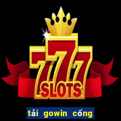 tải gowin cổng game bài gowin