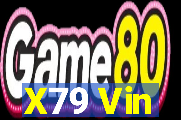 X79 Vin